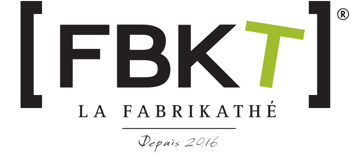 FBKT - La Fabrikathé - Depuis 2016